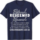 Christian Bible Verse Faith God Colossians 1:13-14 Restored T-Shirt - T-Shirt | Navy
