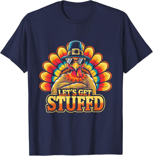 Fun Thanksgiving Turkey Let's Get Stuffed T-Shirt - T-Shirt | Navy