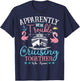 Apparently We're Trouble When We're Cruising Together Cruise T-Shirt - T-Shirt | Navy