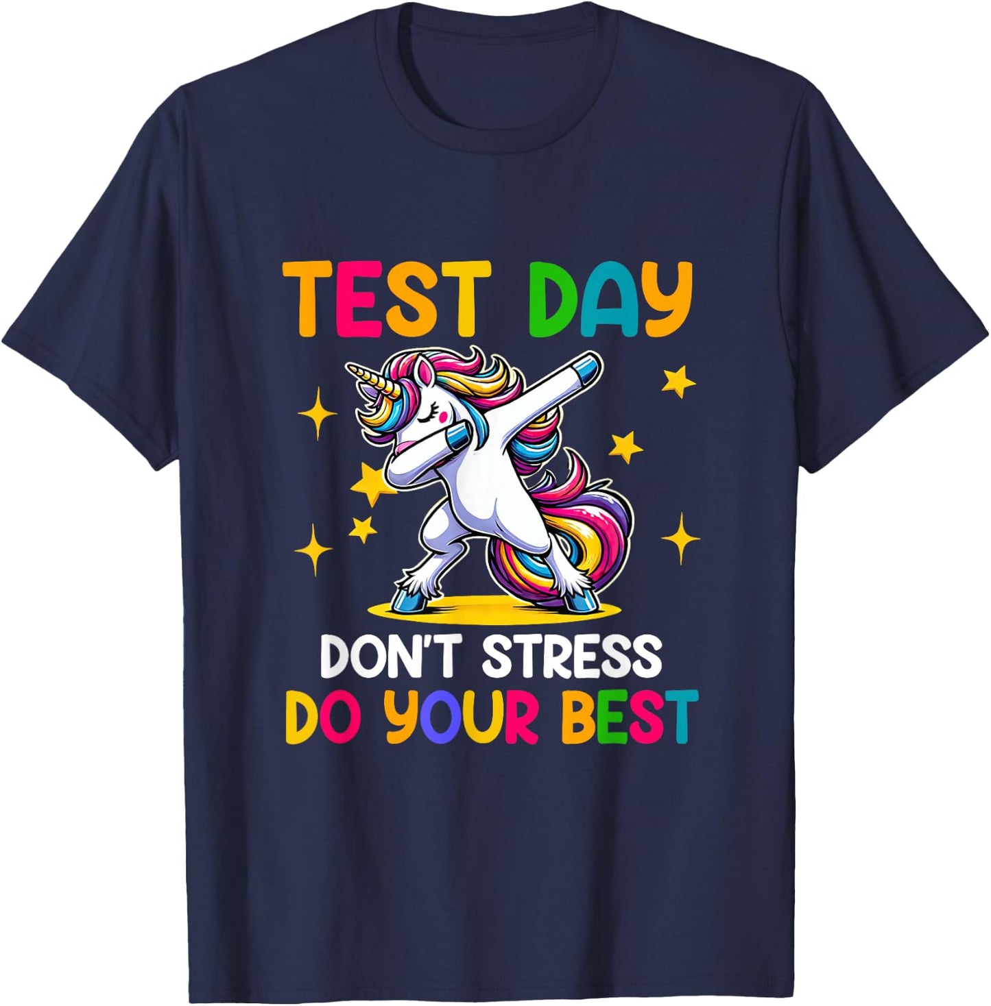 Test Day Teachers Don't Stress Do-Your-Best Dabbing Unicorn T-Shirt - T-Shirt | Navy
