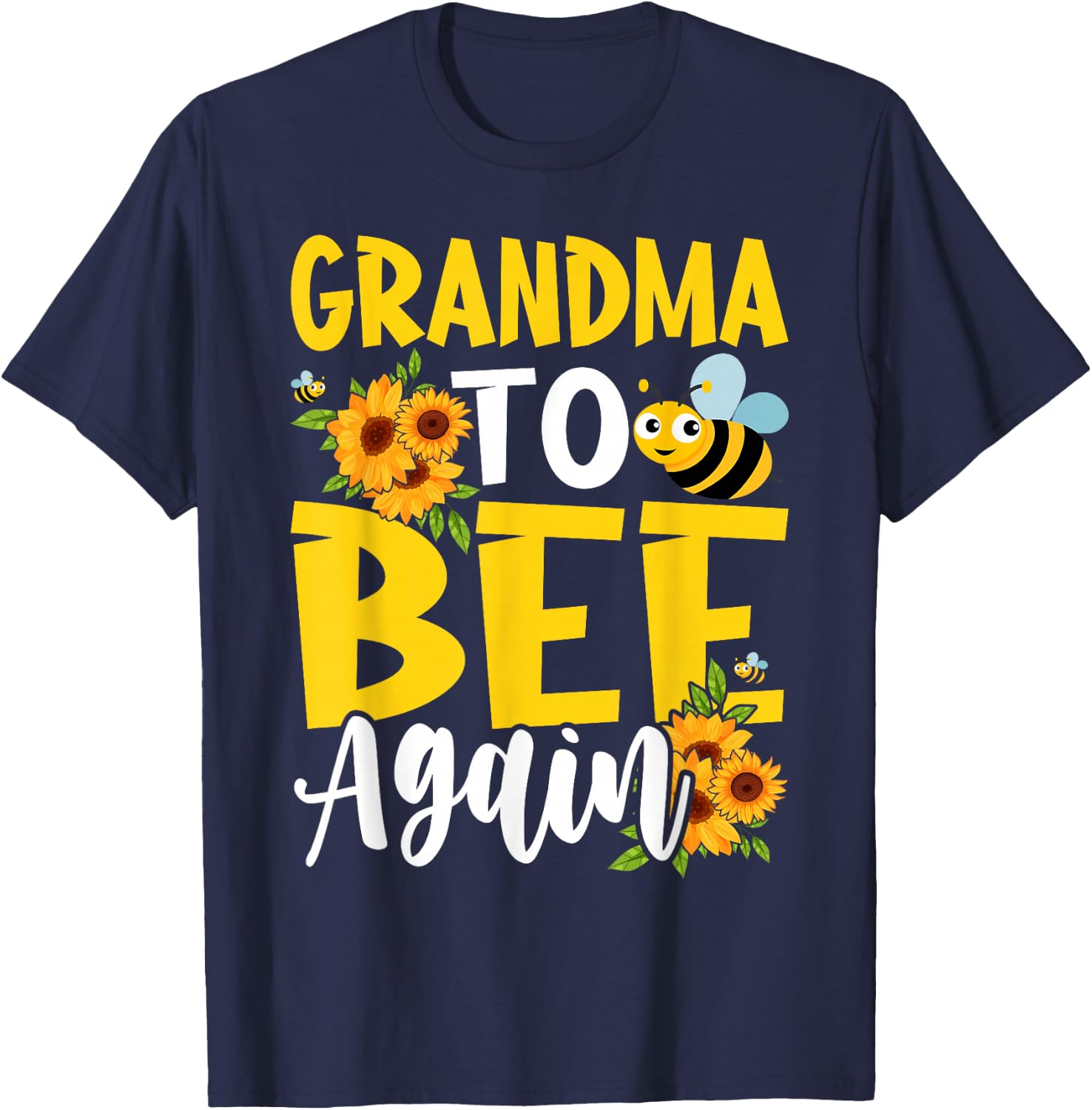 Coming GRANDMA Again To Bee Pregnancy Announcement Mother's T-Shirt - T-Shirt | Navy