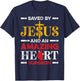 Saved By Jesus And An Amazing Heart Surgeon Heart Disease T-Shirt - T-Shirt | Navy