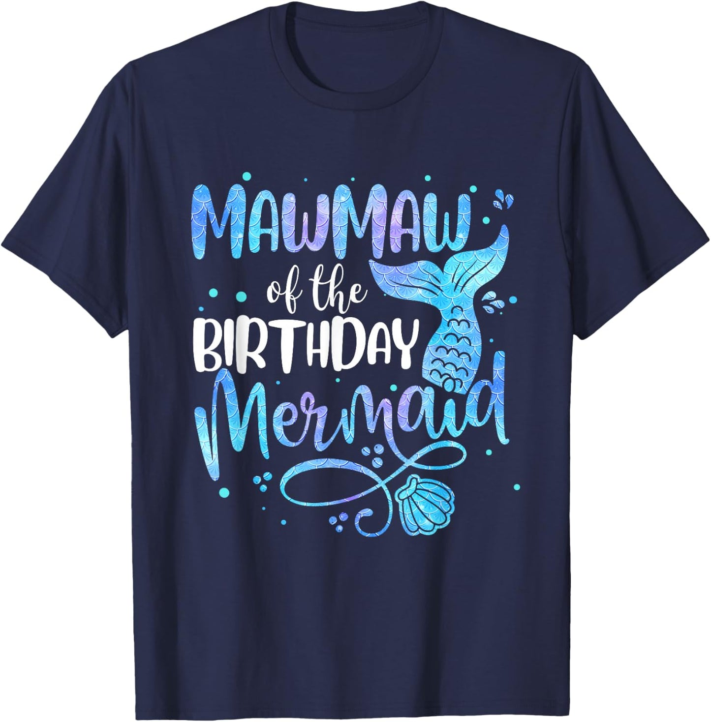 Mawmaw Of The Birthday Mermaid Family Matching Party Squad T-Shirt - T-Shirt | Navy