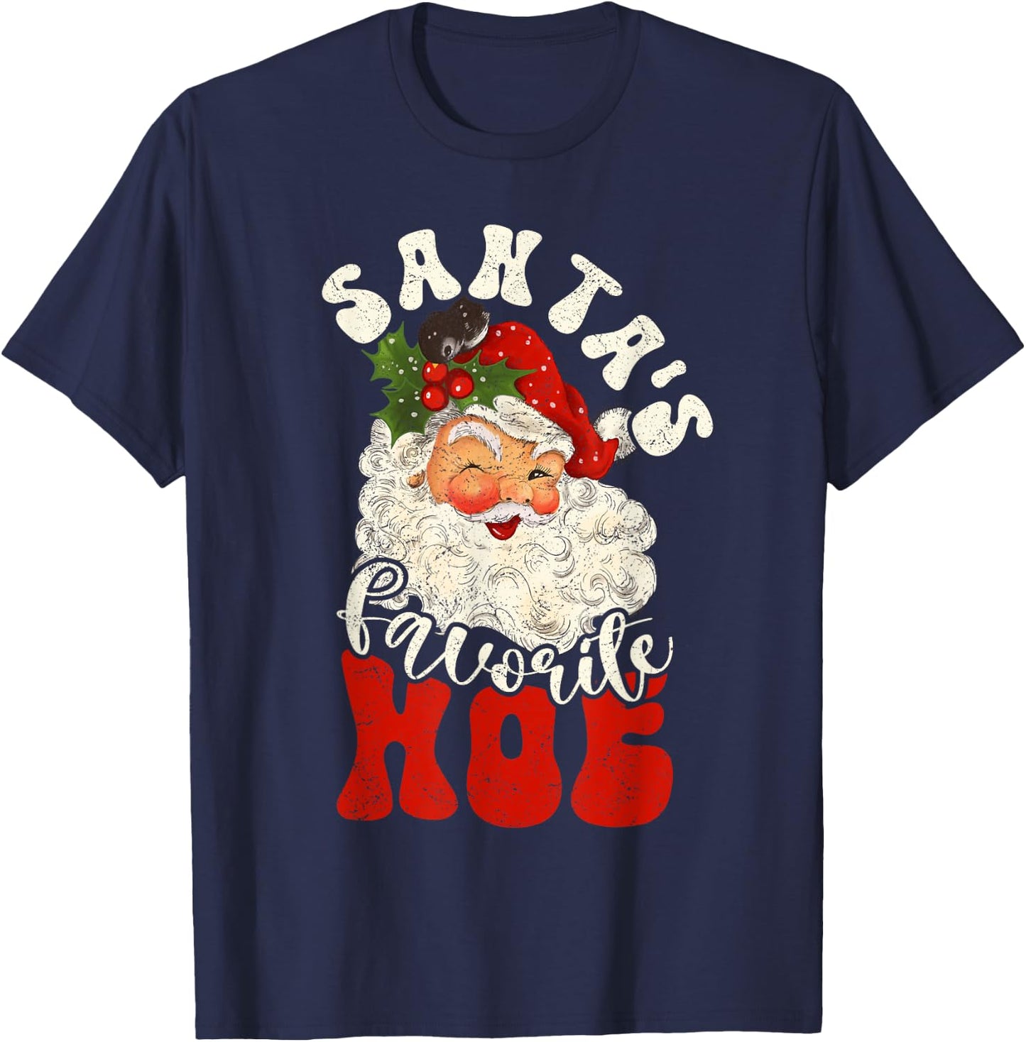 Christmas Santa's Favorite Hoe Naughty Santa Claus T-Shirt - T-Shirt | Navy