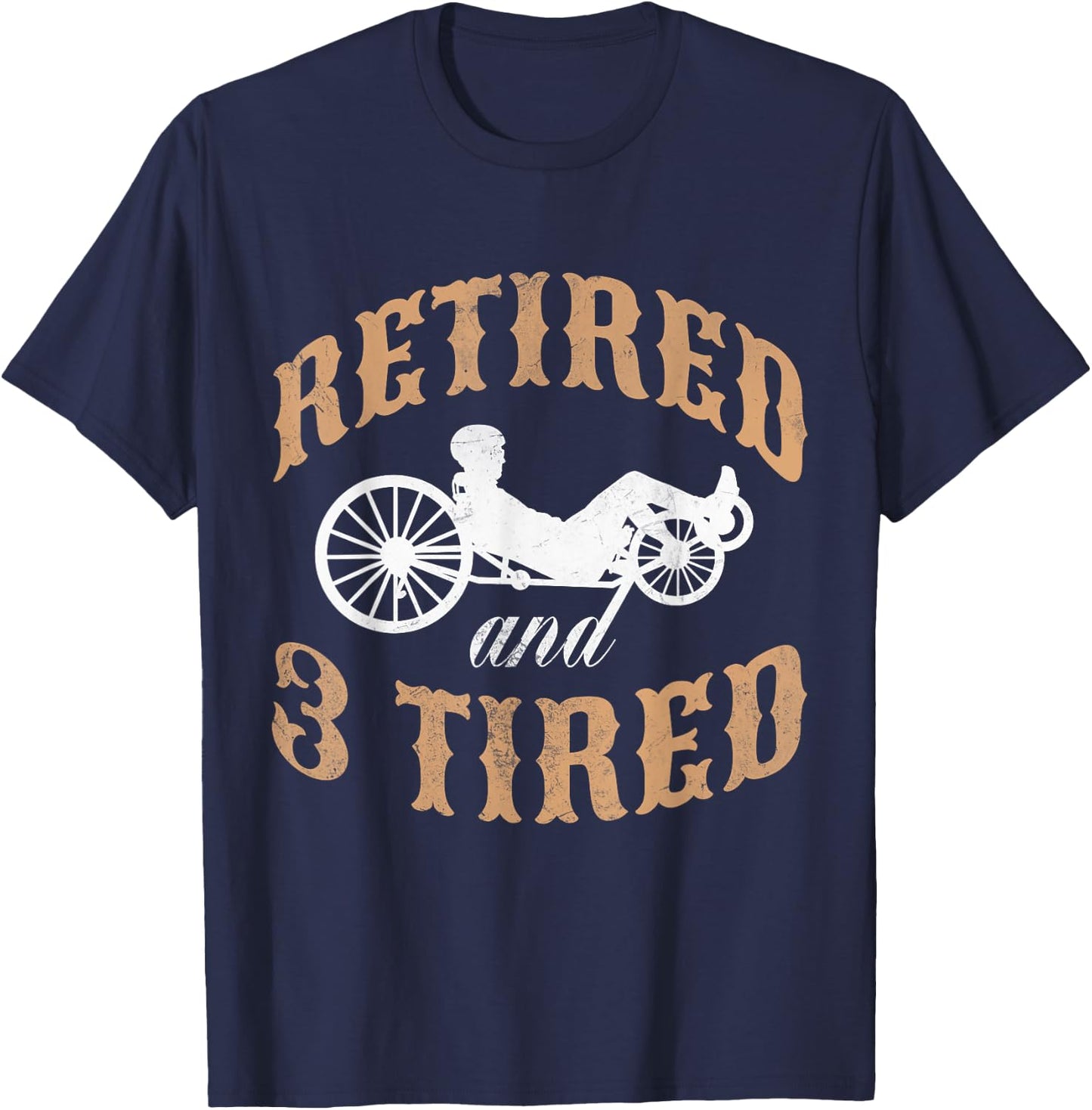 Retired And Three Tired Laid-Back Biker Retirement T-Shirt - T-Shirt | Navy