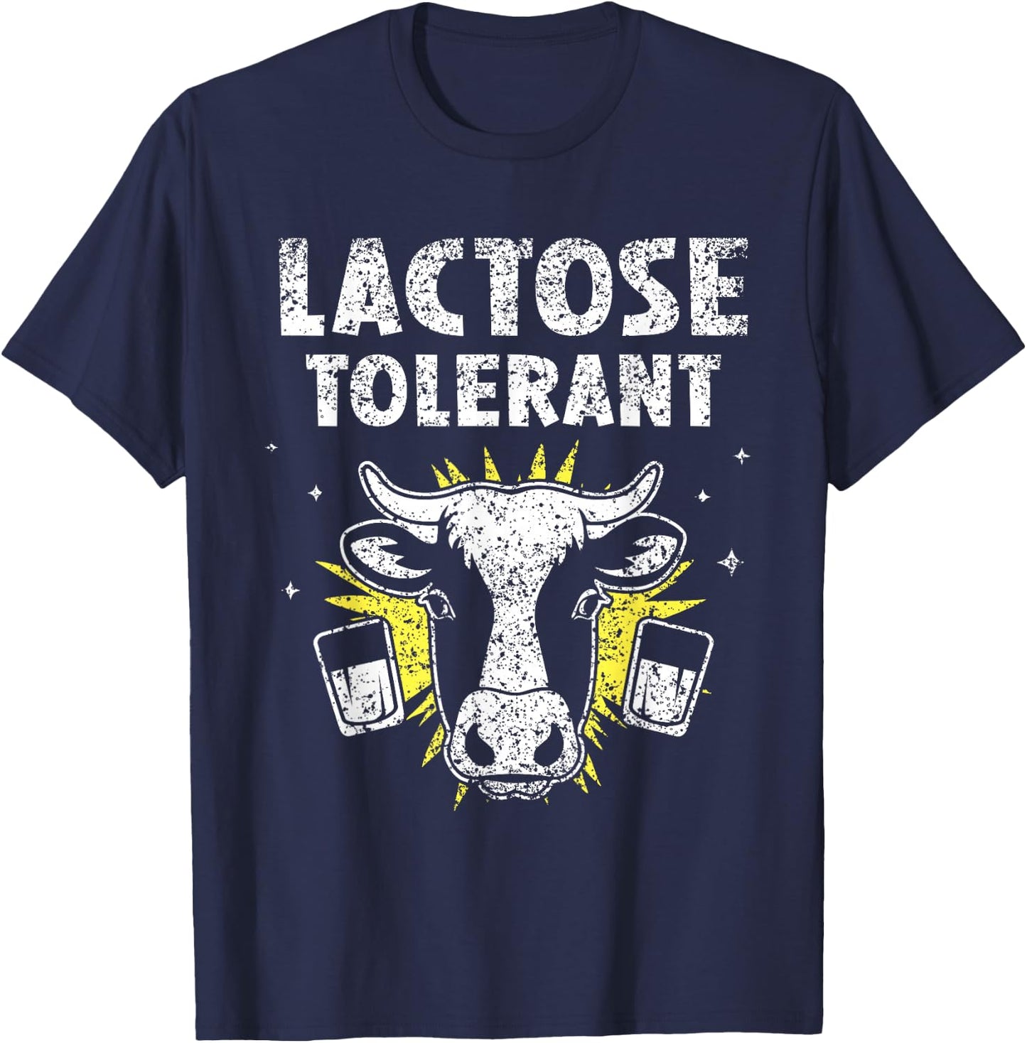 Lactose Tolerant Humor Milk Intolerant Lactose Tolerant T-Shirt - T-Shirt | Navy