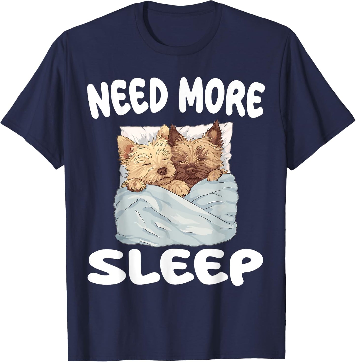 Cute Cairn Terrier Need More Sleep Pajamas Nightgown T-Shirt - T-Shirt | Navy