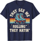 Roller Skating They See Me Rollin' They Hatin' Skater Skate T-Shirt - T-Shirt | Navy