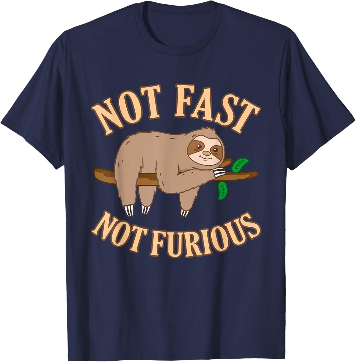 Not Fast Not Furious Sloth T-Shirt - T-Shirt | Navy