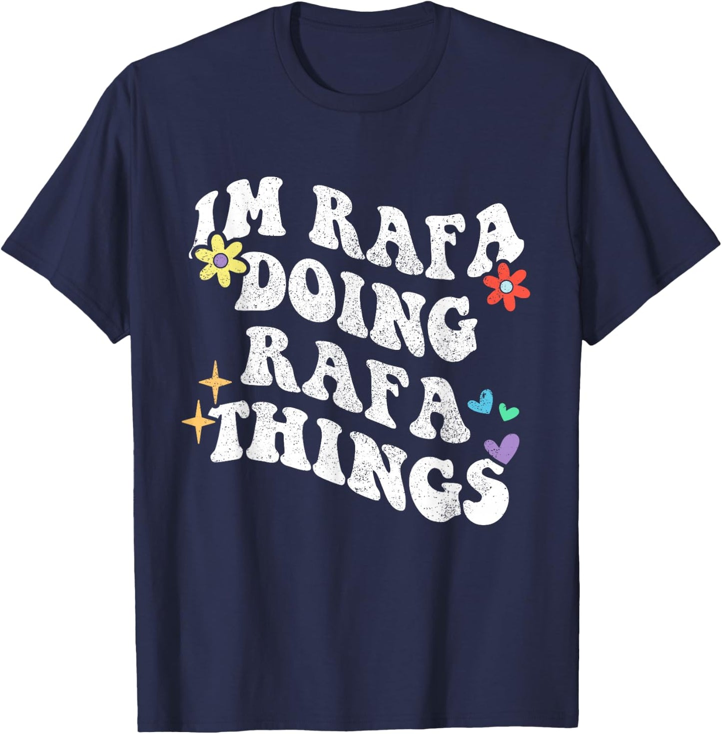 Retro Groovy Im Rafa Doing Rafa Things Funny Mother's Day T-Shirt - T-Shirt | Navy