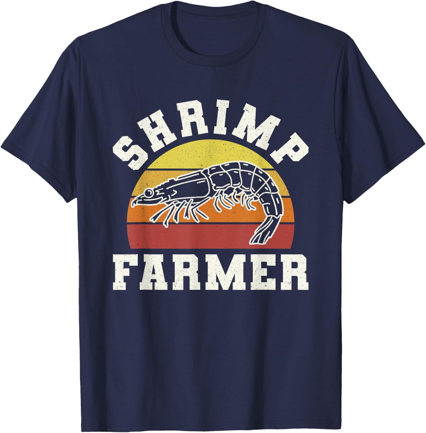 Shrimp Farmer Shrimp Seafood Shellfish T-Shirt - T-Shirt | Navy