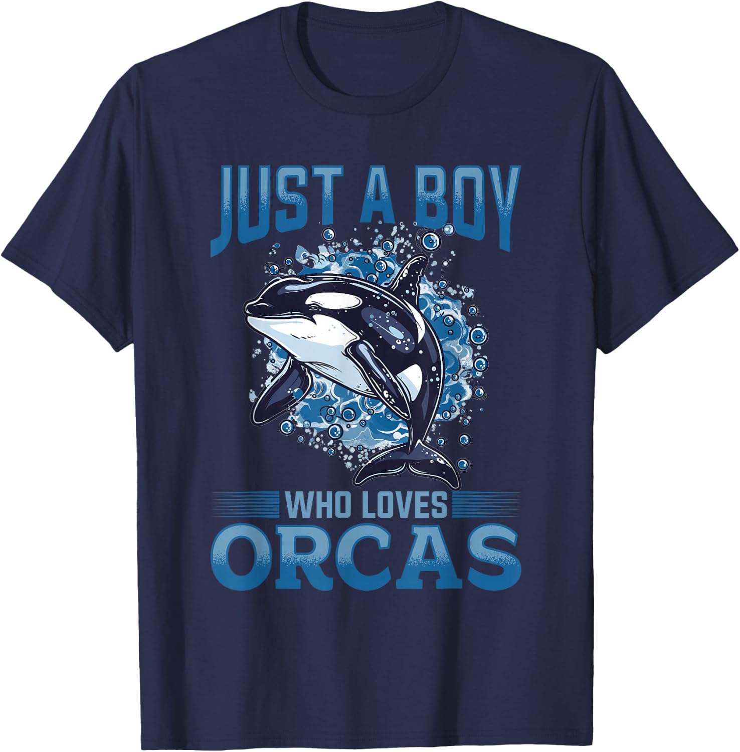 Funny Orca Animal Just a Boy who loves Orcas T-Shirt - T-Shirt | Navy