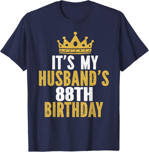 It's My Husband's 88th Birthday 88 Years Old Couple T-Shirt - T-Shirt | Navy