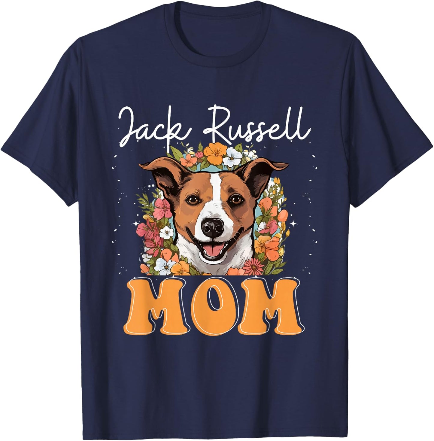 Jack Russell Terrier Dog Jack Russel Mom T-Shirt - T-Shirt | Navy