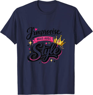 Cadeau Femme Original Humour Drole j'improvise avec Style T-Shirt - T-Shirt | Navy