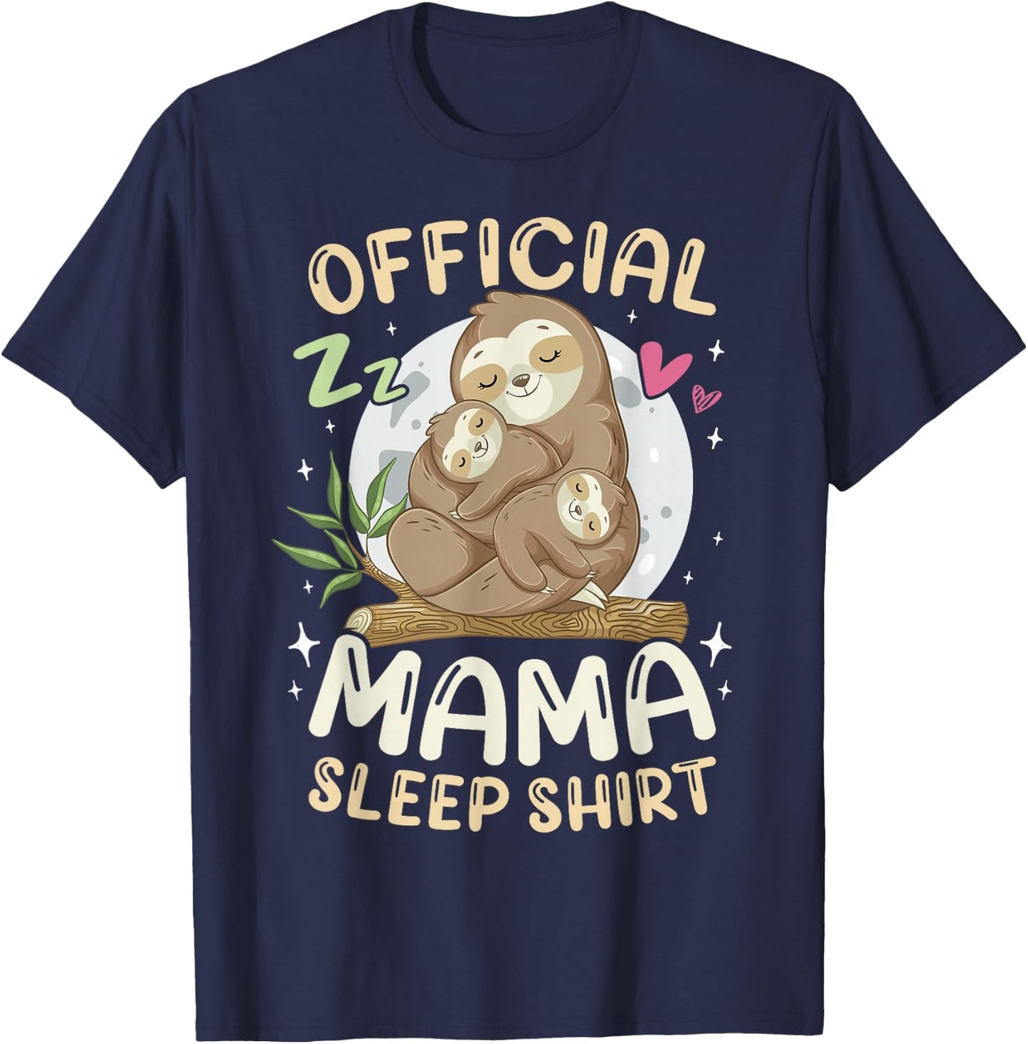Mother & 2 Baby Sloths Mothers Day Official Mama Sleep Shirt T-Shirt - T-Shirt | Navy