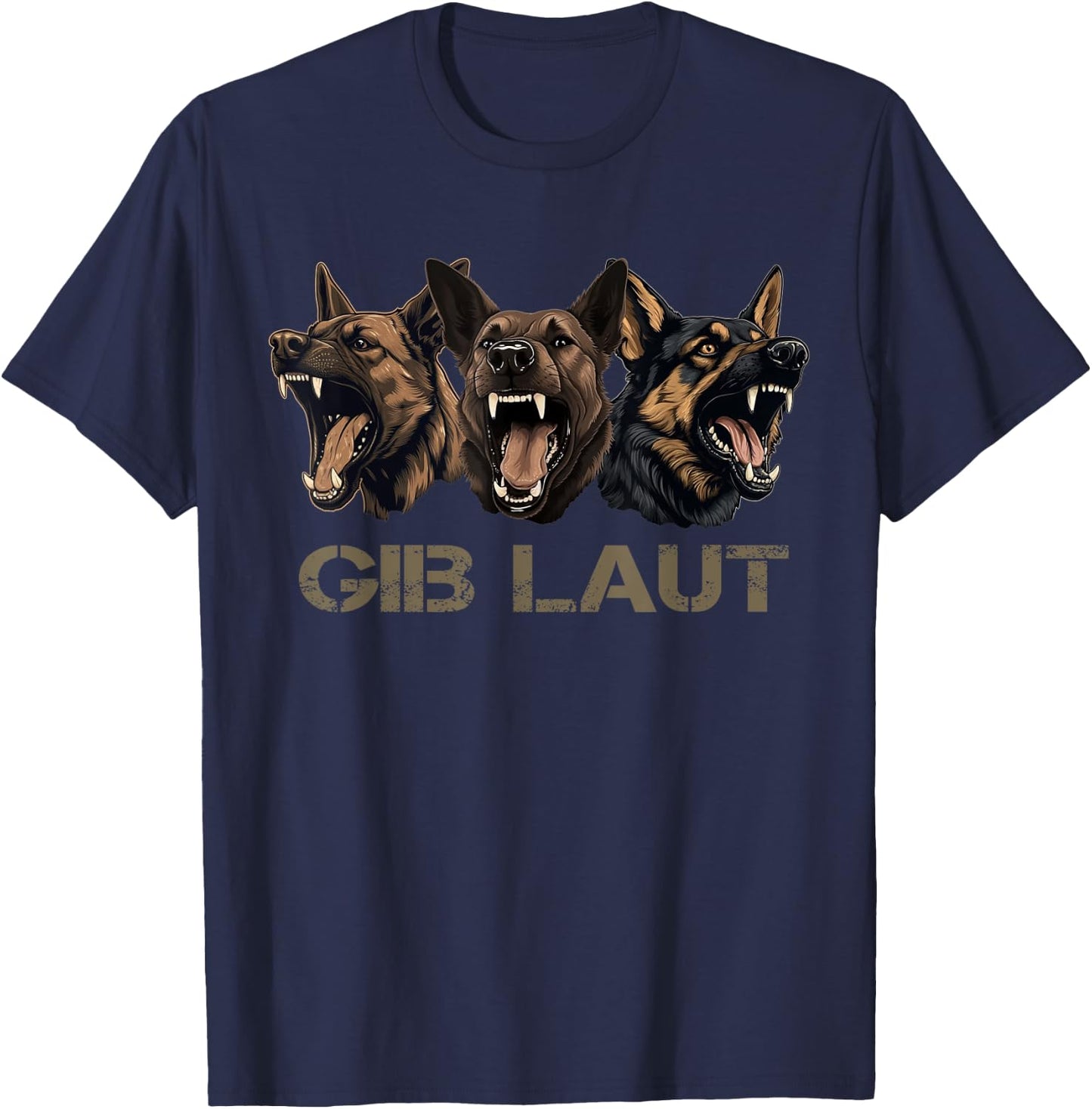 Gib Laut Working Dog Malinois German Shepherd Dog Bite Bark T-Shirt - T-Shirt | Navy