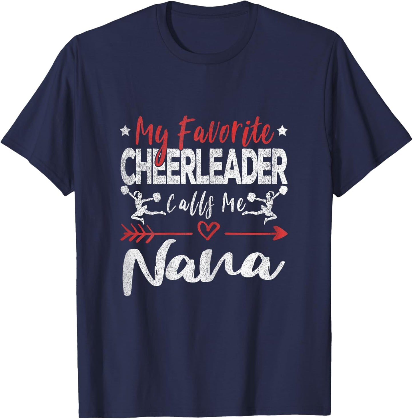 My Favorite Cheerleader Calls Me Nana Cheerleader Grandma T-Shirt - T-Shirt | Navy