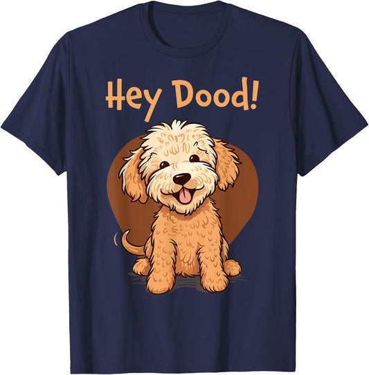 Funny Cute Hey Dood Goldendoodle Puppy Doodle Dog Women Kids T-Shirt - T-Shirt | Navy