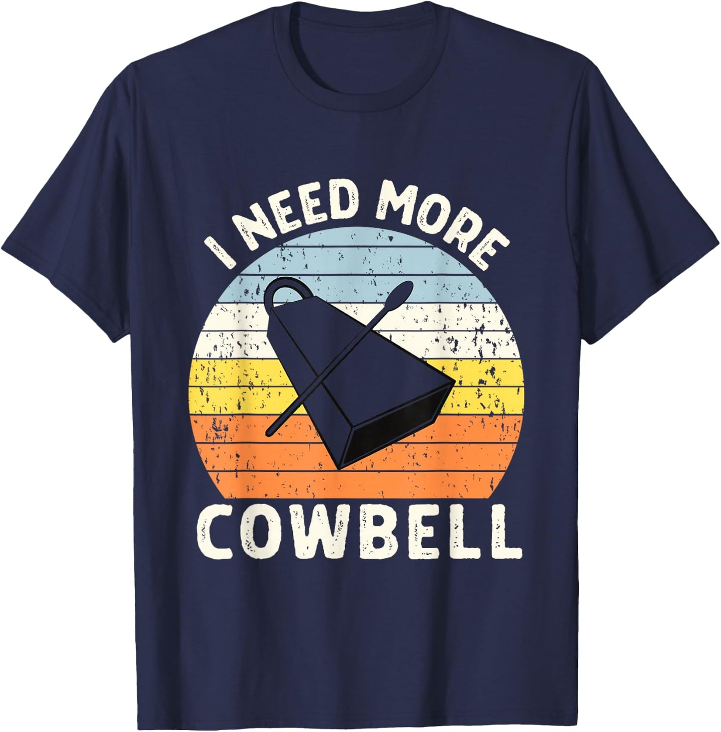 Vintage Sunset I Need More Cowbell T-Shirt - T-Shirt | Navy