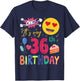Lovely Emotion Face Balloons Cake OMG It's My 36th Birthday T-Shirt - T-Shirt | Navy