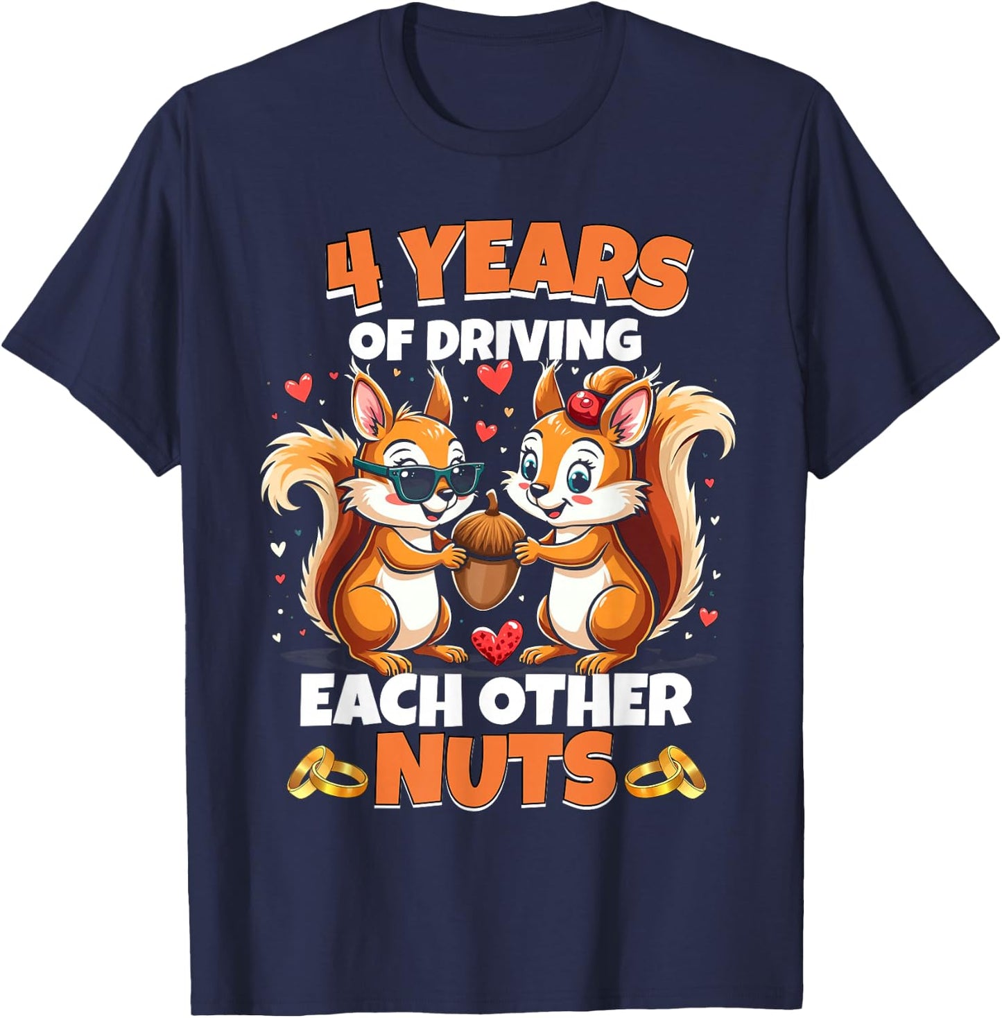 4th Wedding Anniversary 4 Years Of Driving Each Other Nuts T-Shirt - T-Shirt | Navy
