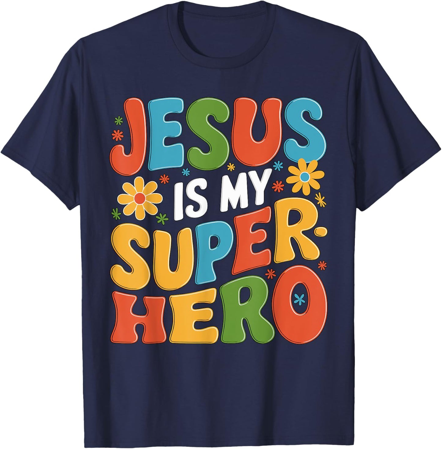 Jesus is my Superhero T-Shirt - T-Shirt | Navy