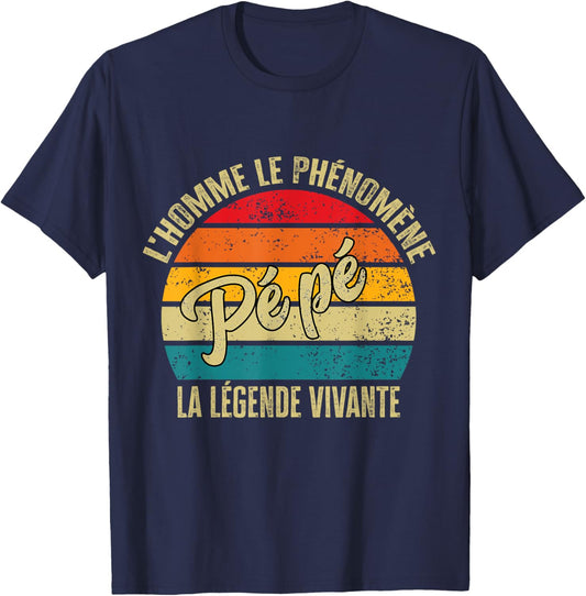 Pépé Gift Personalized Humor Man The Legend Living , Black, S T-Shirt - T-Shirt | Navy