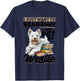 West Highland White Terrier Westie Dog Breed I Just want to T-Shirt - T-Shirt | Navy