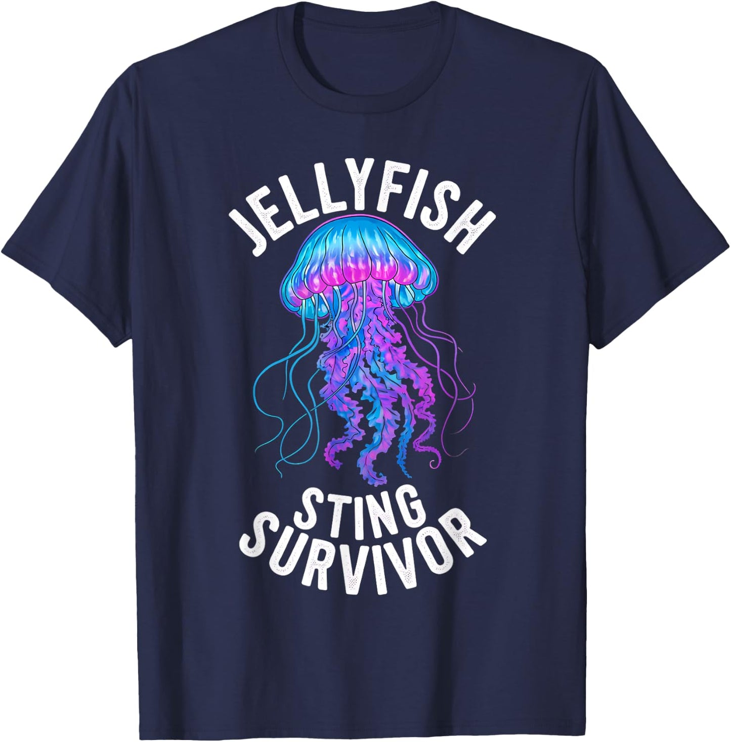 Sarcastic Jellyfish Sting Survivor Aquarist Ocean Survivor T-Shirt - T-Shirt | Navy