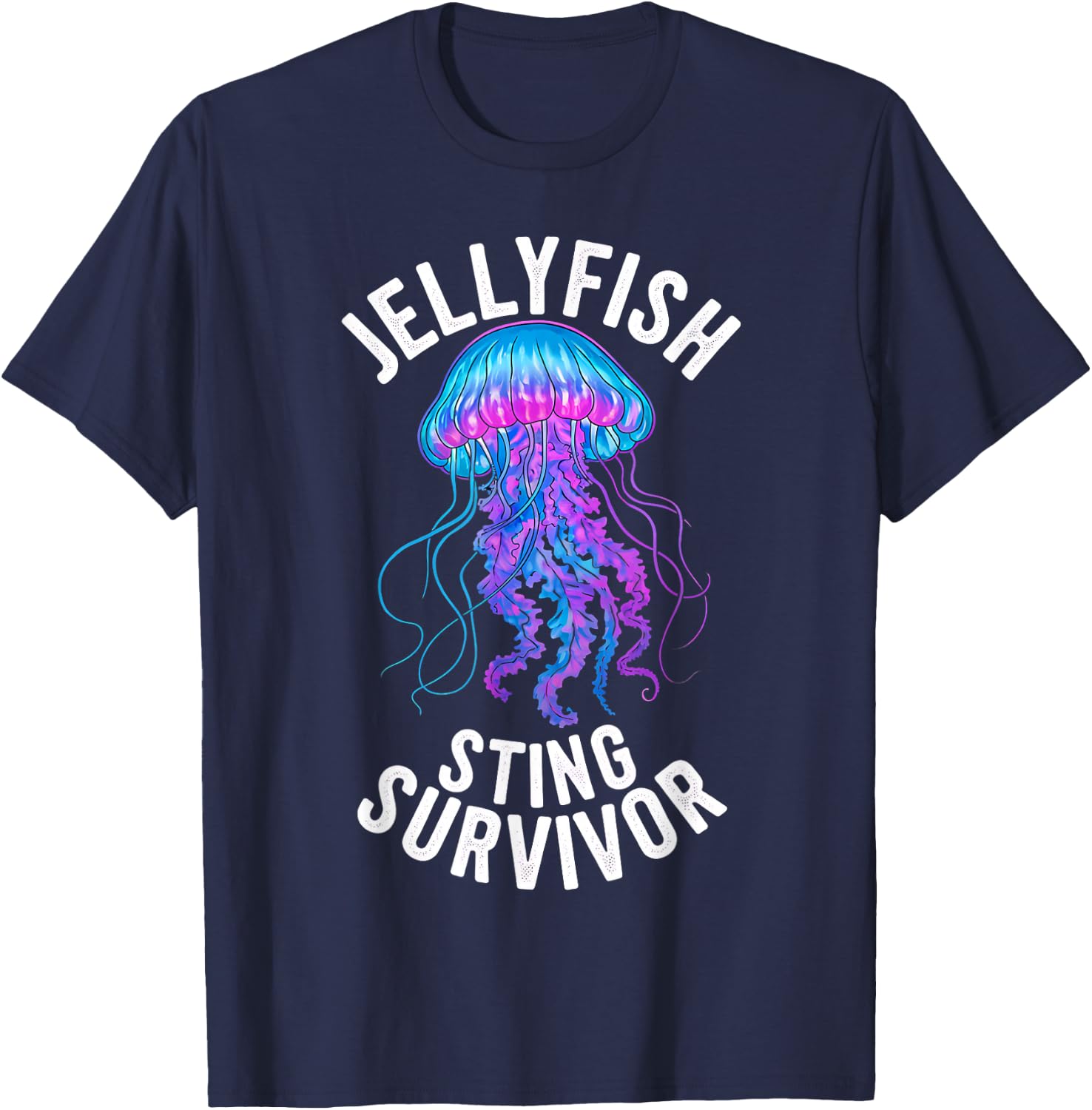 Sarcastic Jellyfish Sting Survivor Aquarist Ocean Survivor T-Shirt - T-Shirt | Navy