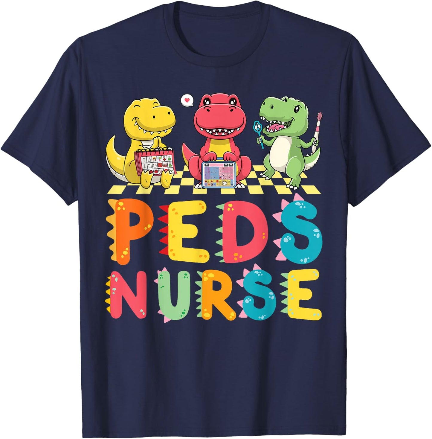 Cute Pediatric Nurse Dinosaurs Peds Nurse Crew Appreciation T-Shirt - T-Shirt | Navy