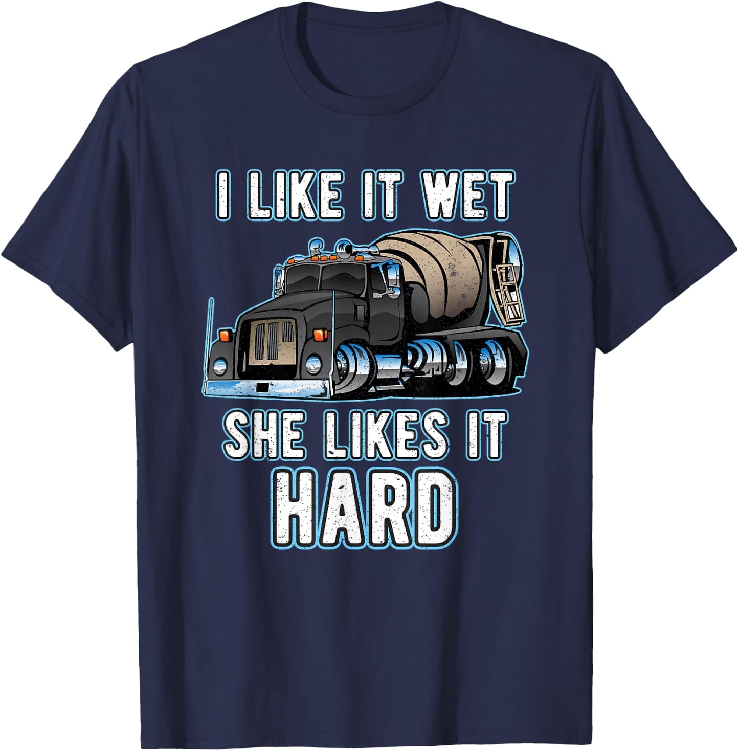 Funny Cement Truck Driver Concrete Mixer Construction Worker T-Shirt - T-Shirt | Navy