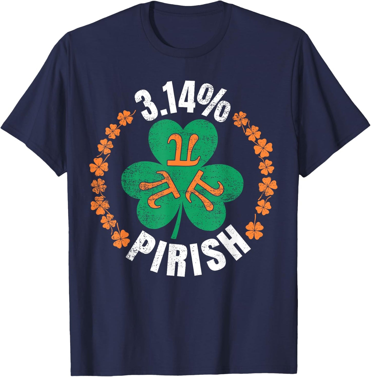 Irish Mathematician St. Patricks Day Pi Math Irishman T-Shirt - T-Shirt | Navy