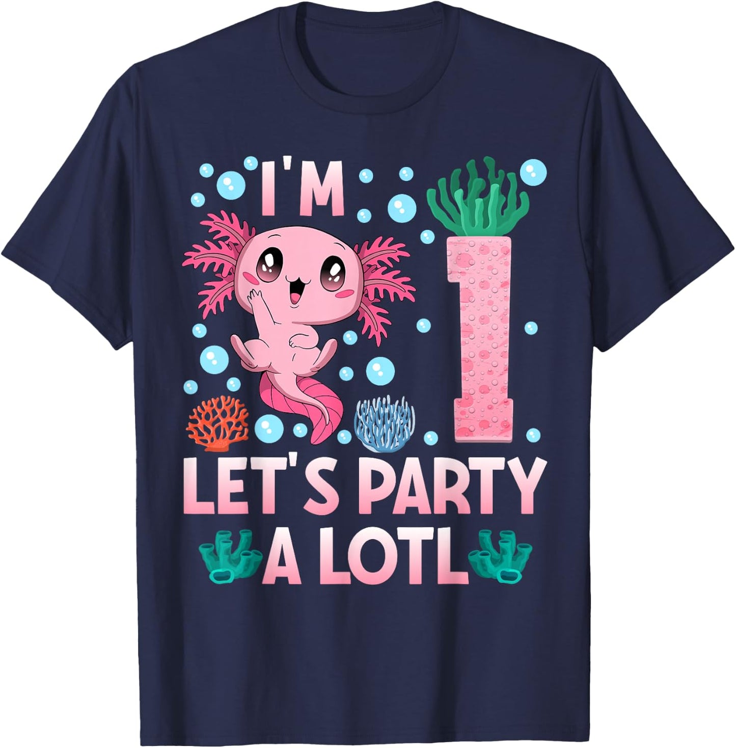 I'm 1 birthday Axolotl party first bday girls axolotl T-Shirt - T-Shirt | Navy