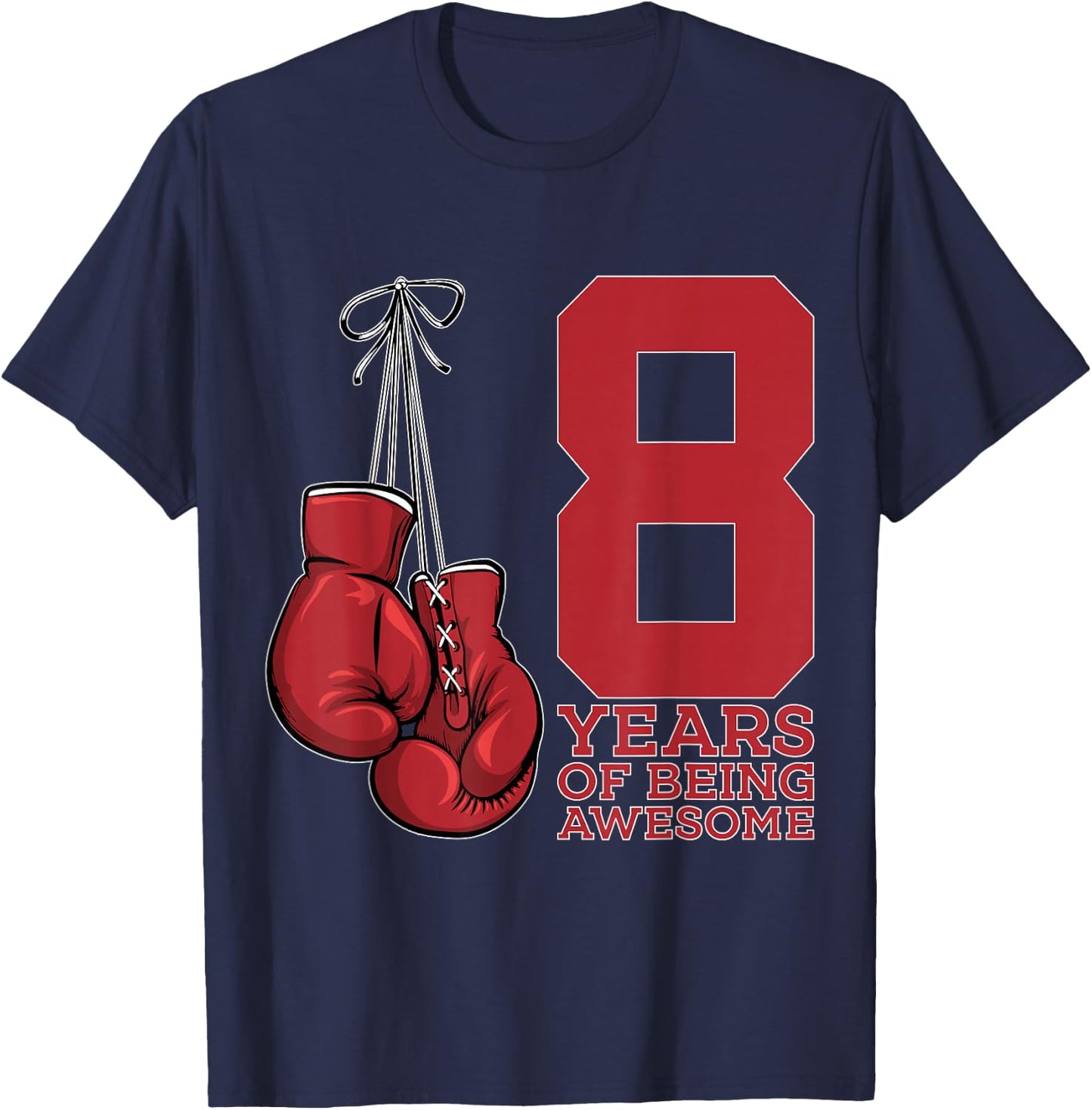 Boxing 8 Years of Being Awesome Boxer 8th Birthday T-Shirt - T-Shirt | Navy