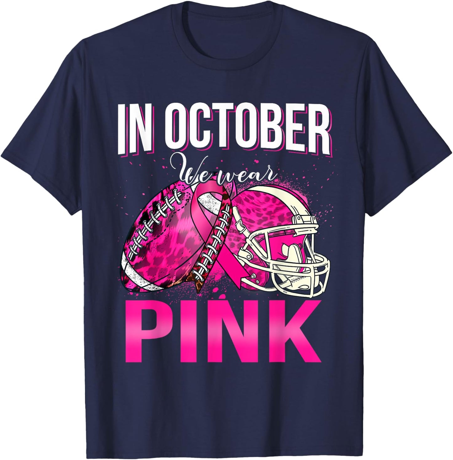 In October We Wear Pink Football Leopard Breast Cancer T-Shirt - T-Shirt | Navy