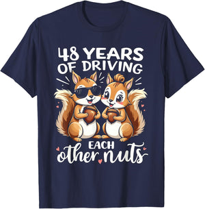 48 Years Of Driving Each Other Nuts Funny Couple Anniversary T-Shirt - T-Shirt | Navy