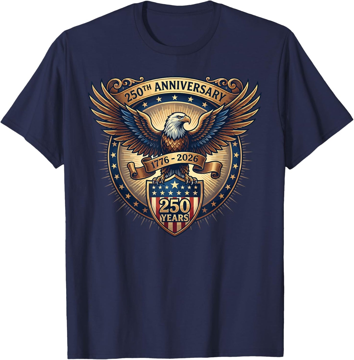 250 Anniversary USA Patriotic Eagle 250th 2026 4th of July T-Shirt - T-Shirt | Navy