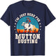 I'm Just Here for Mutton Busting Rodeo Sheep Riding Funny T-Shirt - T-Shirt | Navy