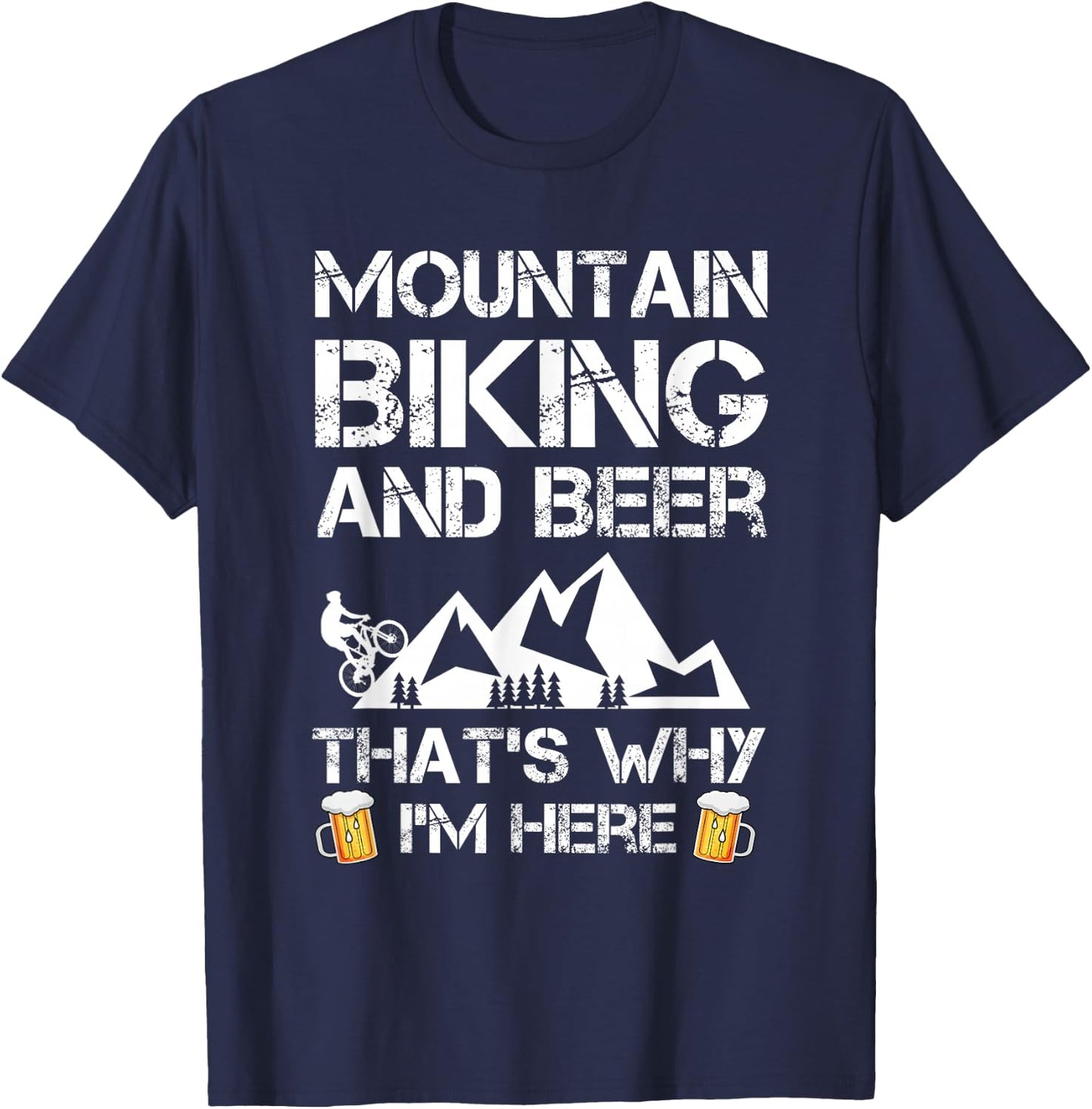 Mountain Biking and Beer Gift MTB Funny T-Shirt - T-Shirt | Navy