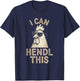 I Can Hendl This, Chicken Breeder Hens Poultry Farmer , black T-Shirt - T-Shirt | Navy