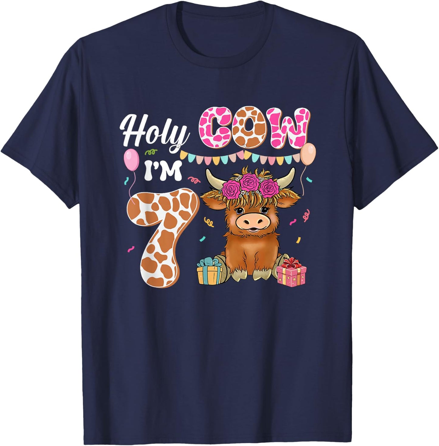 Holy Cow I'm 7 Highland Cow Farming 7th Birthday 7 Years Old T-Shirt - T-Shirt | Navy