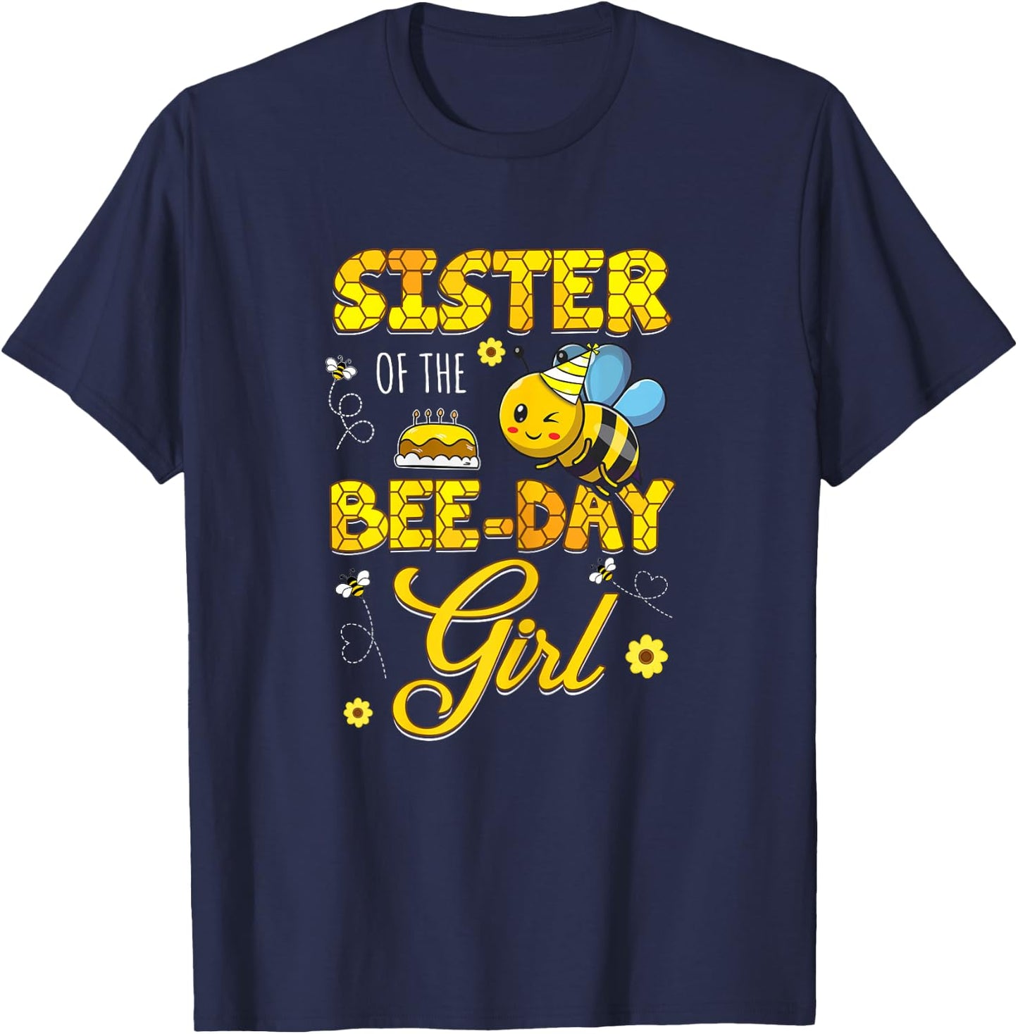 Sister Of The Bee-Day Girl Hive Birthday Party Matching T-Shirt - T-Shirt | Navy