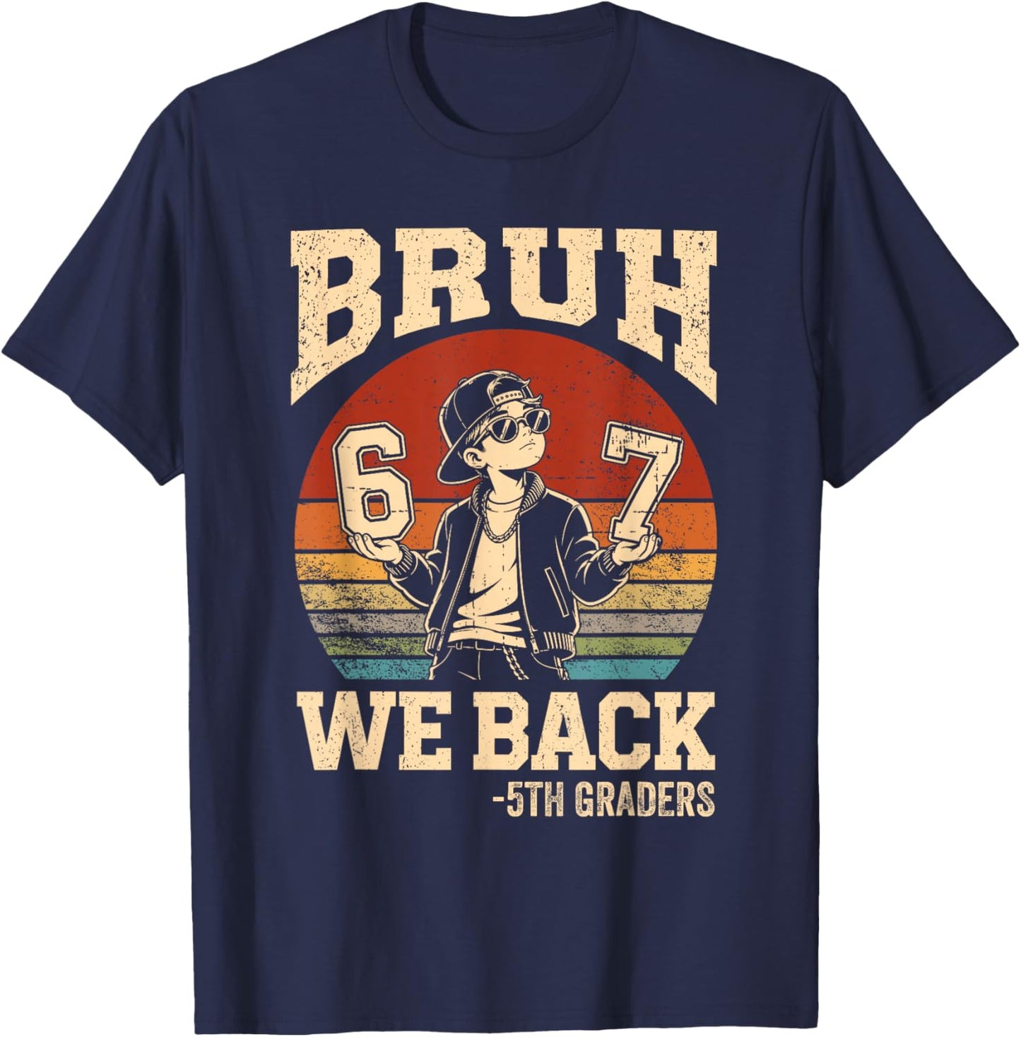 Back to School Bruh We Back 5th Grade 6 7 First Day School T-Shirt - T-Shirt | Navy