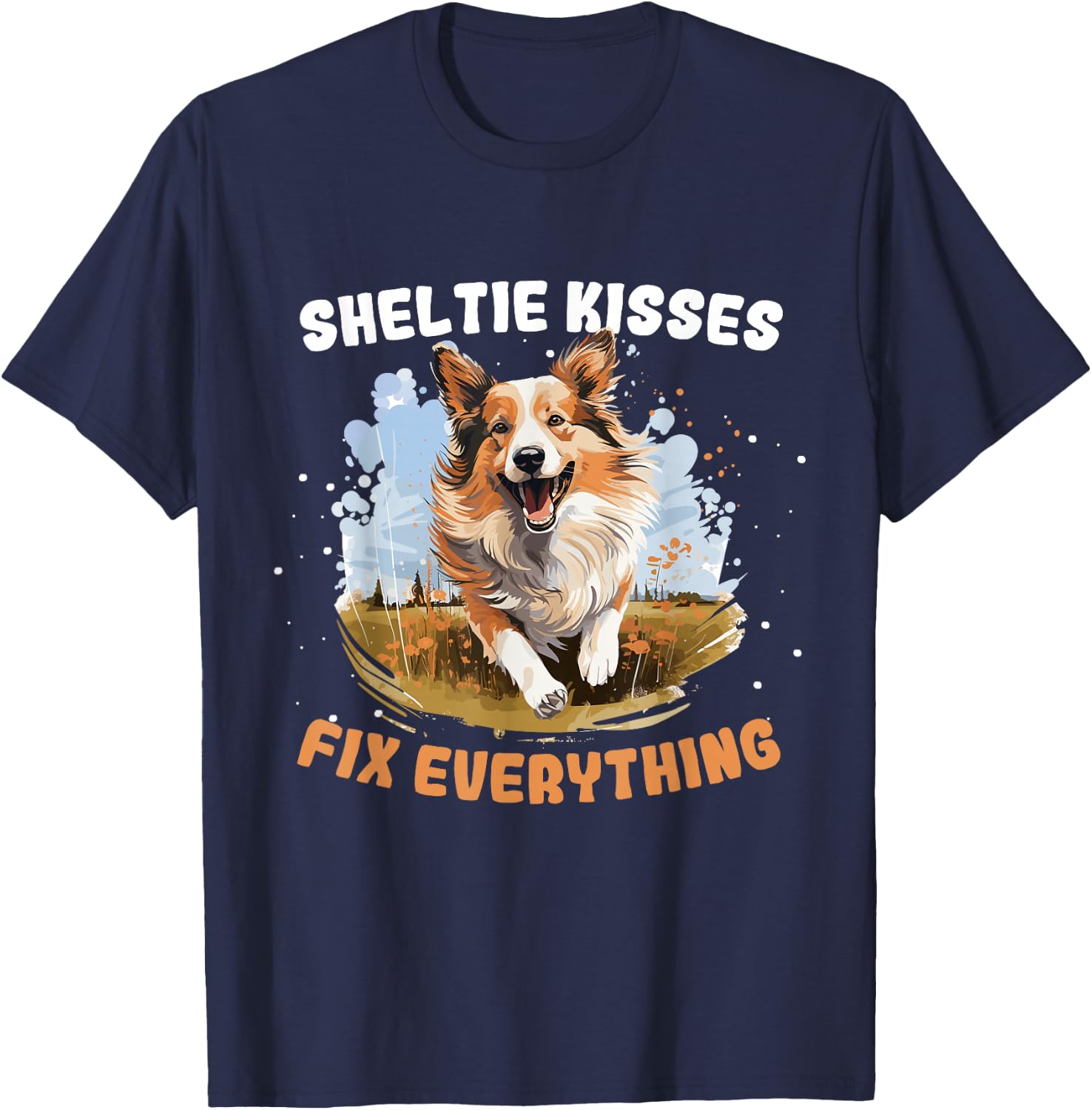 Shetland Sheepdog Dog Sheltie Sheltie kisses fix everything T-Shirt - T-Shirt | Navy