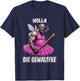 Holla Die Gewaltfee Meme Party Sarkasmus Lustige Sprüche T-Shirt - T-Shirt | Navy