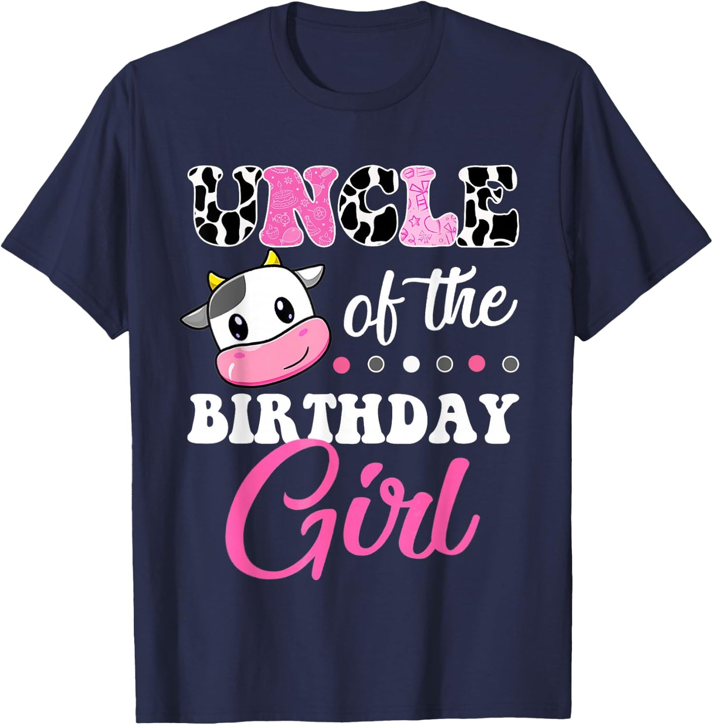 Uncle Of The Birthday Girl Family Matching Shirt Farm Cow T-Shirt - T-Shirt | Navy