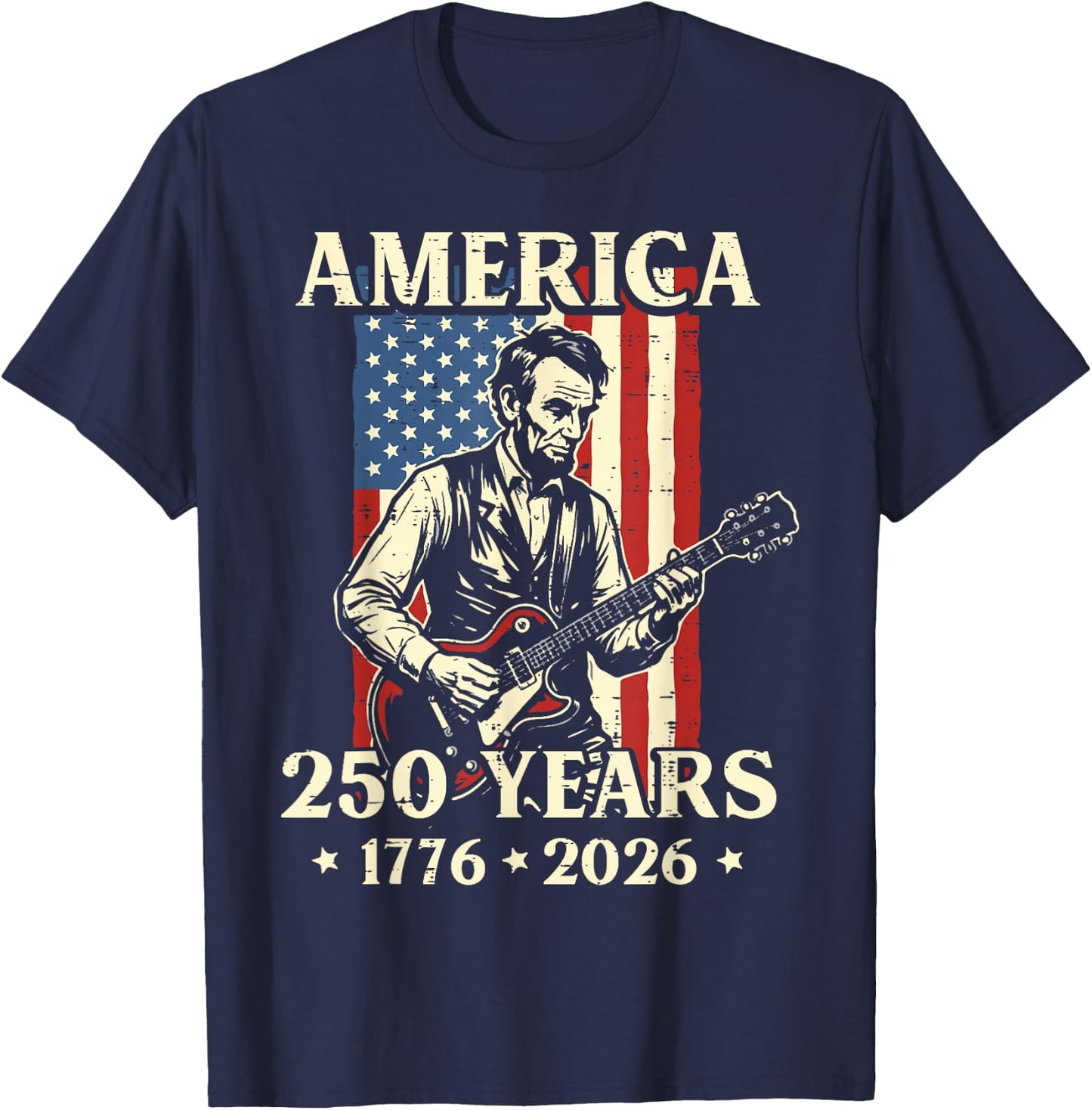 Lincoln Guitar America 250 250th Anniversary 4th of July T-Shirt - T-Shirt | Navy