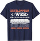Web Developer Man Woman Humor Code Computer , Black, S T-Shirt - T-Shirt | Navy
